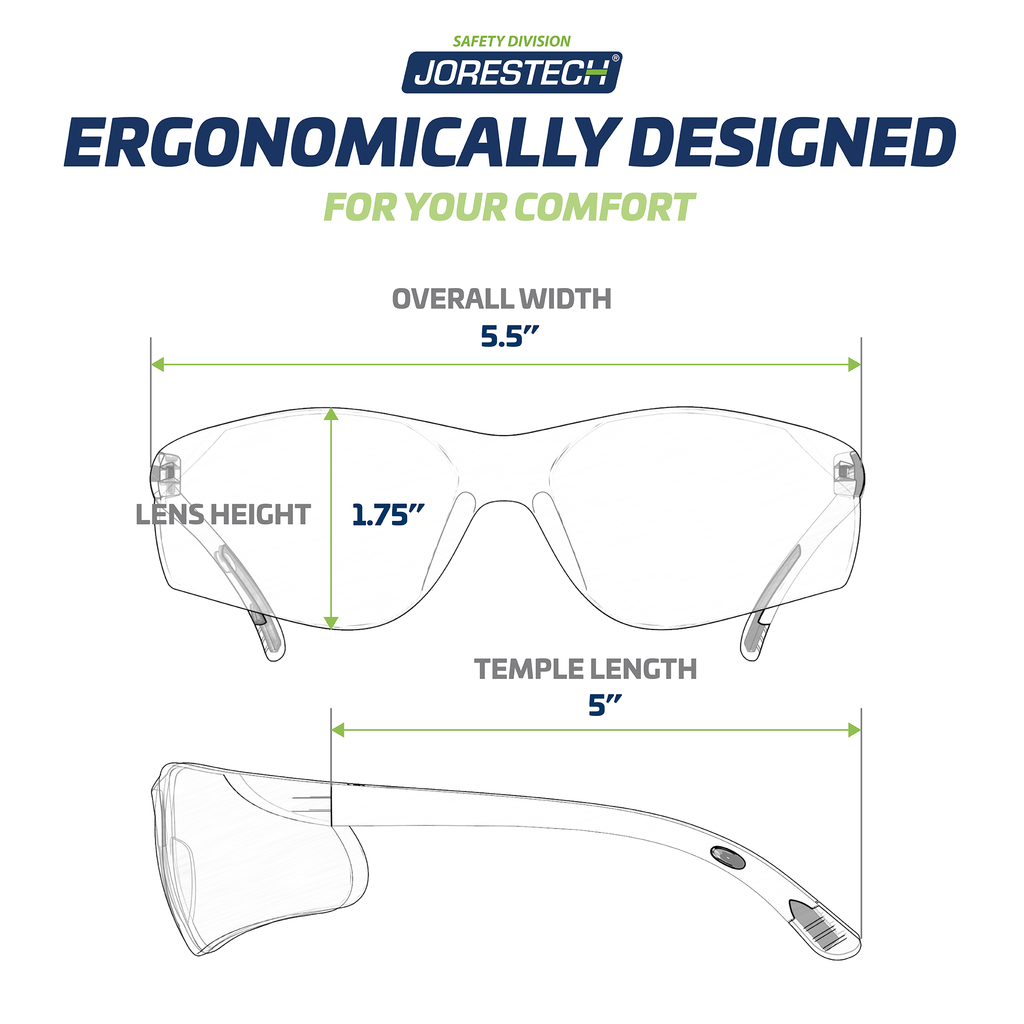 Diagram with measurements of the JORESTECH wraparound safety glasses. On top we see a front view of the glasses showing the overall width 5.5" and the lens height 1.75".  Side view of the glasses on the bottom shows a text that reads: Temple length 5". Title of the diagram reads: Ergonomically design for your comfort.